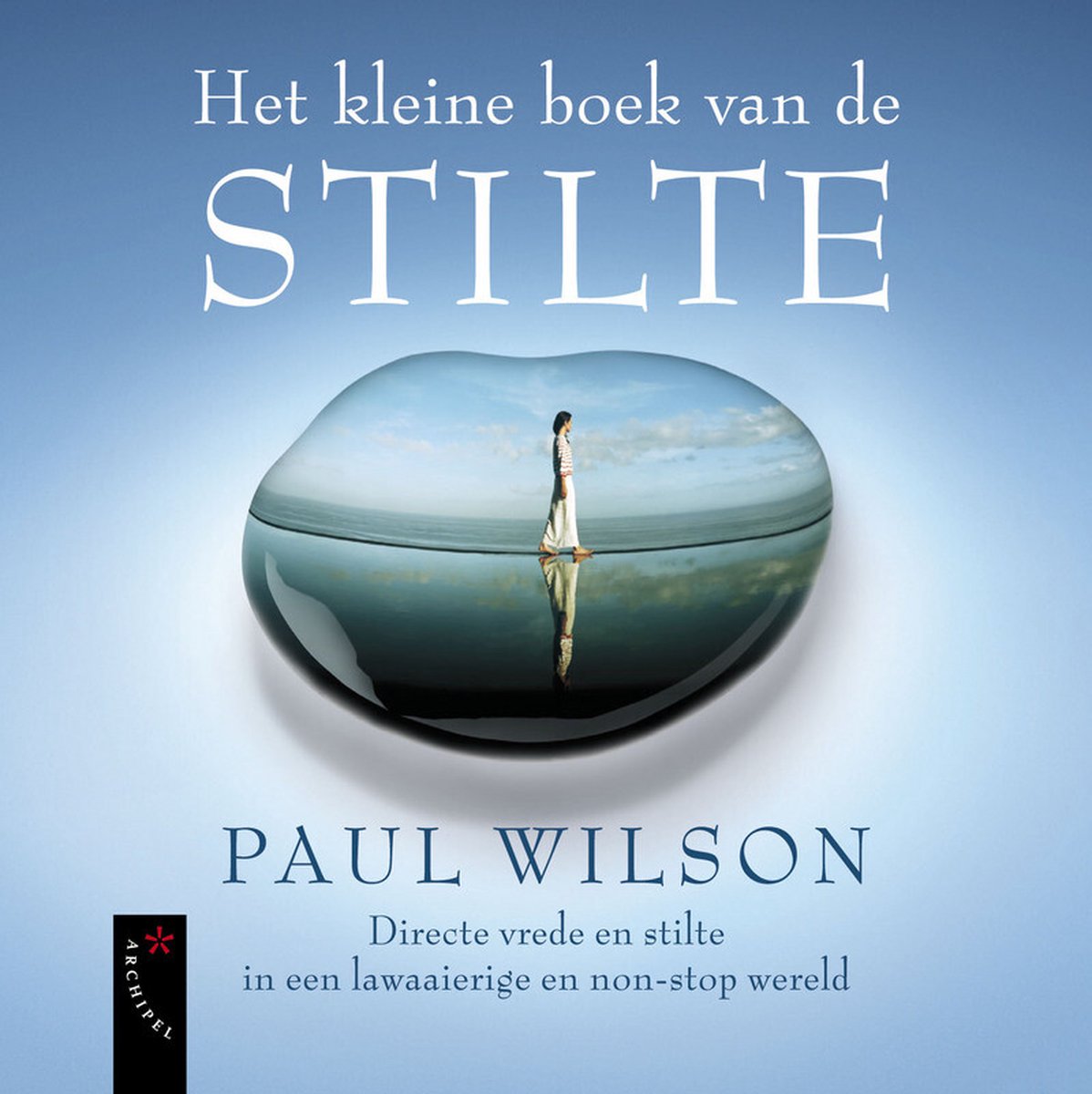 Het kleine boek van de stilte door Eckhart Tolle